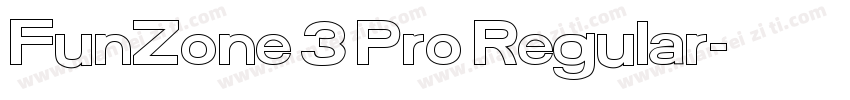FunZone 3 Pro Regular字体转换